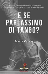 E se parlassimo di tango?