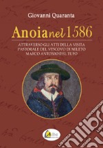 Anoia nel 1586. attraverso gli atti della visita pastorale del vescovo di Mileto Marco Antonio Del Tufo libro