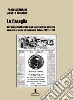 La Canaglia. Giornale antimilitarista degli anarchici italo-argentini aderenti al Fascio Rivoluzionario Italiano (1915-1917)
