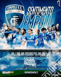 Sentimento Empoli. Con Prodotti vari