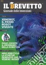 Il brevetto. Giornale delle invenzioni. Il magazine internazionale dedicato agli inventori libro