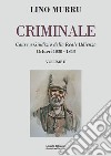 Criminale. Cause a giudizio della Reale Udienza. Vol. 2: Ortueri 1830-1843 libro di Murru Lino