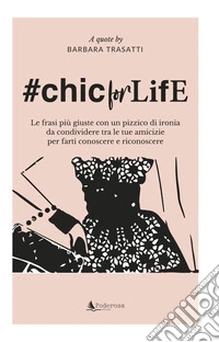 #Chic for life