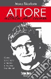 Attore, atleta del cuore libro