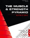 The muscle & strength pyramid: nutrizione. Ediz. integrale libro di Helms Eric Russel Morgan Andy Valdez Andrea Montevecchi K. (cur.) Ghirotti A. (cur.) Zappatore F. (cur.)