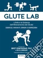 Glute lab. L'arte e la scienza dell'allenamento dei glutei. Vol. 2