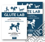 Glute lab pack. L'arte e la scienza dell'allenamento dei glutei. Ediz. integrale