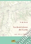 La descrizione del Lario. Ediz. ampliata libro di Giovio Paolo Minonzio F. (cur.)