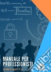 Manuale per professionisti. Summer camp 2021 libro