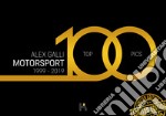 Motorsport 100. Ediz. speciale libro