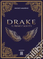 Drake. Il primo caduto libro