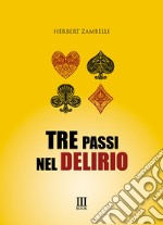 Tre passi nel delirio libro