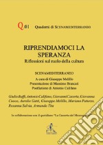 Riprendiamoci la speranza. Riflessioni sul ruolo della cultura libro