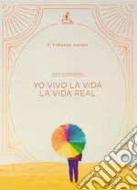 Yo vivo la vida libro