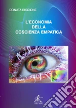 L'economia della coscienza empatica libro