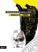 L'orgoglio del lemming. Brevi storie dell'assurdo e del fantastico libro