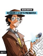 Hermann e la città pneumatica libro