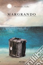 Margrando libro