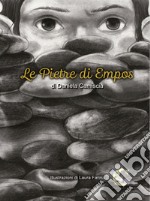 Le pietre di empos. Nuova ediz. libro