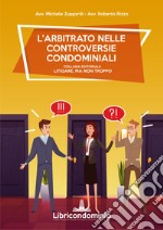 L'arbitrato nelle controversie condominiali