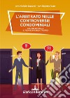 L'arbitrato nelle controversie condominiali libro di Zuppardi Michele Rizzo Roberto