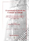 Frammenti di storia del Comune di Chions. Appunti di ricerca dal ciclo di conferenze «Fatti e personaggi del Comune di Chions» (marzo-novembre 2017) libro