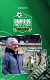 Calcio BG 2022-2023. L'almanacco libro di Di Cio Gigi