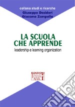 La scuola che apprende. Leadership e learning organization