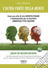 L'altra parte della mente