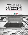 Confini & orizzonti. Covid-19 trentacinque voci per trentacinque giorni libro