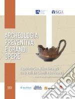 Archeologia preventiva e grandi opere. Il gasdotto San Marco-Recanati: tra le valli del Chienti e del Potenza