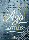 Un ago simile libro