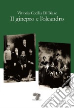 Il ginepro e l'oleandro