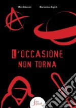 L'occasione non torna libro