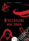 L'occasione non torna libro