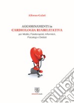 Aggiornamenti in cardiologia riabilitativa