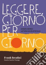 Leggere, giorno per giorno. Lettori e lettrici nel laboratorio di lettura