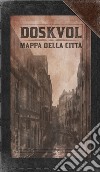 Doskvol. Mappa della città libro