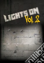 Lights on. Vol. 2 libro