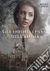 Gli infiniti passi dell'anima libro di Aylen Azalea