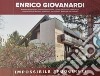 Enrico Giovanardi. Impossibile sfuggirgli. Architetto appassionato, professionista esemplare, cittadino del mondo e dell'Alto Adige. Ediz. italiana e tedesca libro