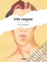 Vite negate libro