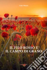 Il filo rosso e il campo di grano