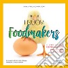 I nuovi foodmakers libro