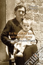 Da Manhattan ad Avigliano. Nonna Luisa tra storia e ricordo libro