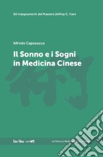 Il sonno e i sogni in medicina cinese. Nuova ediz.