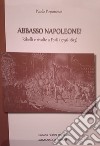 Abbasso Napoleone! Ribelli e rivolte a Forlì (1796-1813) libro