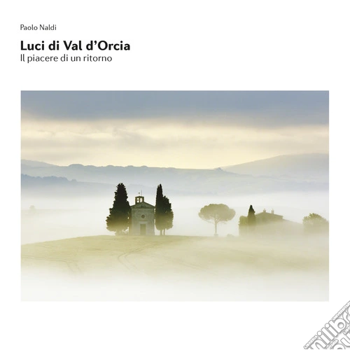 Luci di Val d'Orcia