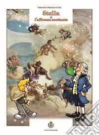 Stella e l'affresco scottante. Ediz. illustrata libro