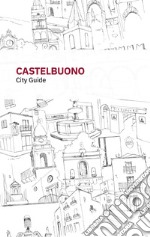 Castelbuono. City guide. Ediz. italiana e inglese